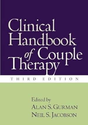 Imagen del vendedor de Clinical Handbook of Couple Therapy, Third Edition a la venta por Greenworld Books