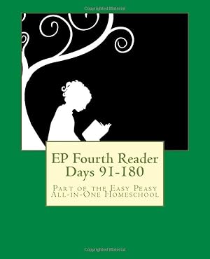 Seller image for EP Fourth Reader Days 91-180: Part of the Easy Peasy All-in-One Homeschool (EP Reader Series) for sale by Aspen Book Co.