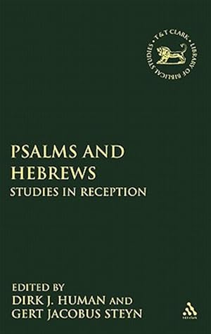 Immagine del venditore per Psalms and Hebrews : Studies in Reception venduto da GreatBookPricesUK