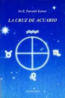 Seller image for La cruz de Acuario for sale by Librer�a Oeste