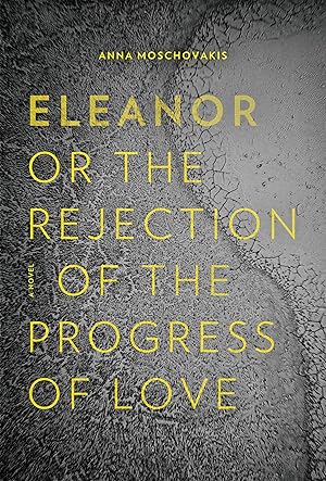 Imagen del vendedor de Eleanor, or, The Rejection of the Progress of Love a la venta por Greenworld Books