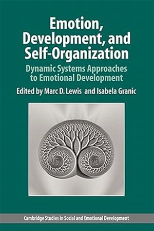 Seller image for Emotion, Development, and Self-Organization : Dynamic Systems Approaches to Emotional Development for sale by GreatBookPricesUK