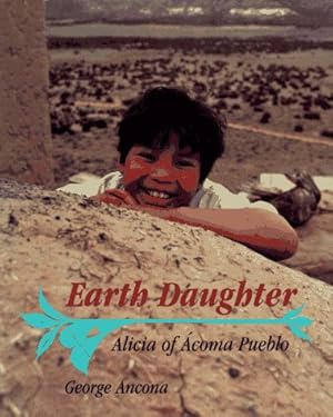 Immagine del venditore per Earth Daughter: Alicia of Acoma Pueblo venduto da Greenworld Books