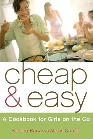 Imagen del vendedor de Cheap & Easy: A Cookbook for Girls on the Go a la venta por Goodwill of Greater Milwaukee and Chicago