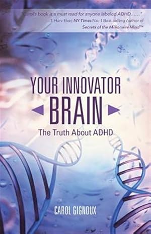 Immagine del venditore per Your Innovator Brain : The Truth About ADHD venduto da GreatBookPricesUK