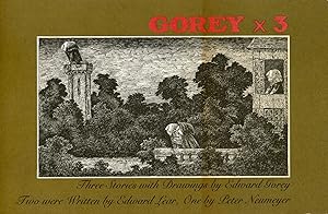 Seller image for GOREY X3: THE JUMBLIES [by] Edward Lear, THE DONG WITH A LUMINOUS NOSE [by] Edward Lear, DONALD AND THE . [by] Peter F. Neumeyer. Drawings by Edward Gorey for sale by Currey, L.W. Inc. ABAA/ILAB