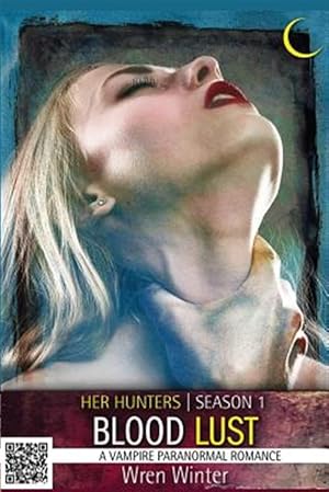 Immagine del venditore per Blood Lust (a Vampire Paranormal Romance) venduto da GreatBookPricesUK