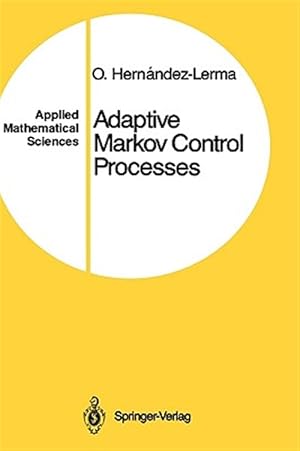 Immagine del venditore per Adaptive Markov Control Processes venduto da GreatBookPricesUK