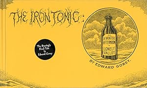 Seller image for THE IRON TONIC: OR, A WINTER AFTERNOON IN LONELY VALLEY for sale by Currey, L.W. Inc. ABAA/ILAB