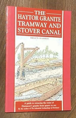 Immagine del venditore per The Haytor Granite Tramway and Stover Canal venduto da Nigel Smith Books