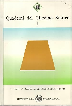 Image du vendeur pour QUADERNI DEL GIARDINO STORICO - I - mis en vente par Libreria Rita Vittadello
