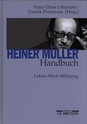 Immagine del venditore per Heiner M�ller Handbuch. Leben - Werk - Wirkung. venduto da Antiquariat Lenzen