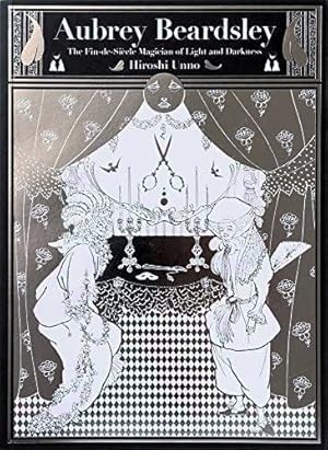 Seller image for Aubrey Beardsley: The Decadent Magician of the Light and the Darkness. for sale by Frans Melk Antiquariaat