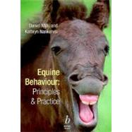 Seller image for Equine Behaviour : Principles and Practice for sale by eCampus