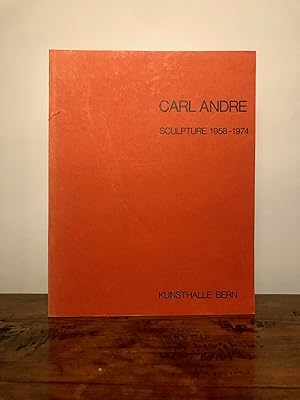 Carl Andre: Sculpture, 1958-1974
