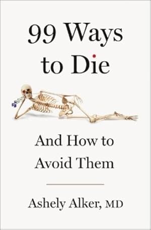 Immagine del venditore per 99 Ways to Die venduto da Rarewaves.com USA