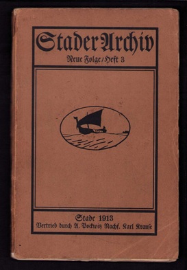 Seller image for [1913]. Neue Folge / Heft 3 [Zeitschrift des Vereins f�r Geschichte und Altert�mer der Herzogt�mer Bremen und Verden und des Landes Hadeln]. - for sale by Libresso Antiquariat, Jens Hagedorn