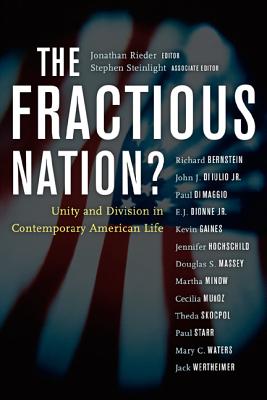 Seller image for The Fractious Nation?: Unity and Division in Contemporary American Life (Paperback or Softback) for sale by BargainBookStores