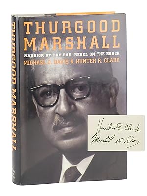 Immagine del venditore per Thurgood Marshall: Warrior at the Bar, Rebel on the Bench [Signed by both] venduto da Capitol Hill Books, ABAA