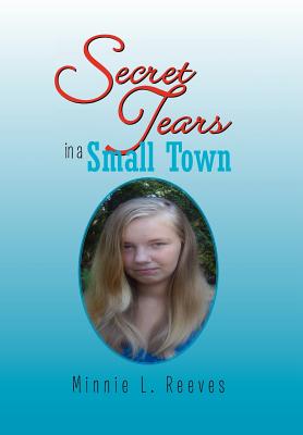 Immagine del venditore per Secret Tears in a Small Town (Hardback or Cased Book) venduto da BargainBookStores