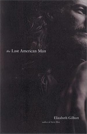 Imagen del vendedor de The Last American Man a la venta por Blue Vase Books
