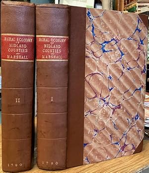 Seller image for The Rural Economy of the Midland Counties; including the management of livestock in Leicestershire and its environs: together with minutes on agriculture and planting in the district of the Midland station. In 2 volumes. for sale by Foster Books - Stephen Foster - ABA, ILAB, & PBFA
