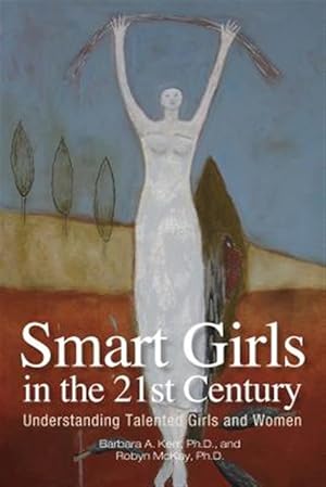 Seller image for Smart Girls in the 21st Century : Understanding Talented Girls and Women for sale by GreatBookPricesUK