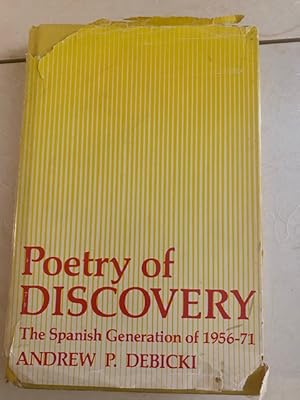Imagen del vendedor de Poetry Of Discovery: The Spanish Generation of 1956-1971 a la venta por EyesinBooks