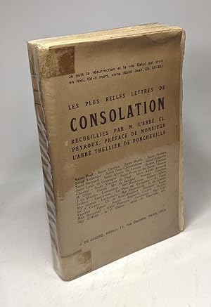 Immagine del venditore per Les plus belles lettres de consolation - Pr�face de L'abb� Thellier de Poncheville venduto da crealivres