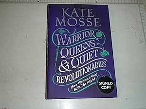 Seller image for Warrior Queens & Quiet Revolutionaries: How Women (Also) Built the World for sale by Westgate Bookshop