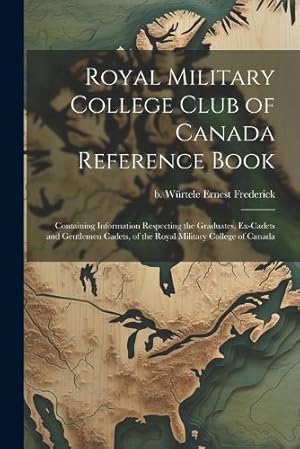 Immagine del venditore per Royal Military College Club of Canada Reference Book venduto da Rarewaves.com USA