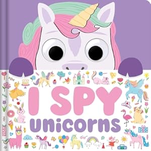 Seller image for I Spy Unicorns: Spot Tons of Hidden Objects with Wobbly Eyes on Each Page (Board Book) for sale by BargainBookStores