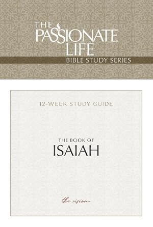 Imagen del vendedor de The Passionate Life Bible Series: The Book of Isaiah a la venta por Rarewaves.com USA