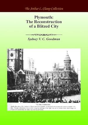 Seller image for Plymouth: The Reconstruction of a Blitzed City for sale by Rarewaves.com USA
