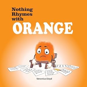 Seller image for Nothing Rhymes with Orange for sale by Rarewaves.com USA