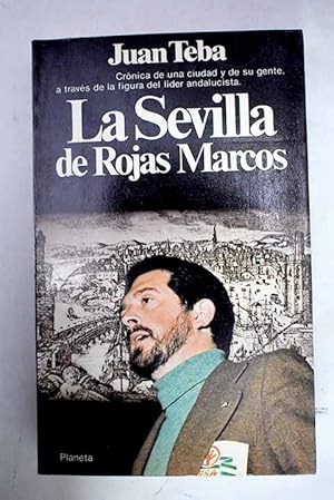 Imagen del vendedor de La Sevilla de Rojas Marcos a la venta por Alcan� Libros
