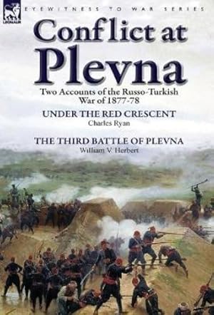 Bild des Verk�ufers f�r Conflict at Plevna zum Verkauf von Rarewaves.com UK