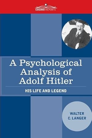 Imagen del vendedor de A Psychological Analysis of Adolf Hitler a la venta por Rarewaves.com UK