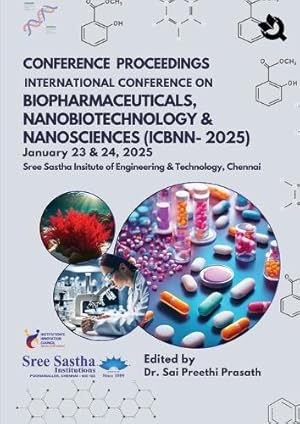 Seller image for Conference Proceedings of International Conference on Biopharmaceuticals, Nano Biotechnology and Nanosciences (ICBNN 2025) for sale by Rarewaves.com UK