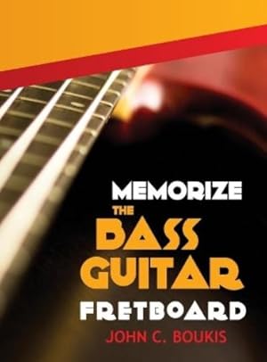Seller image for Memorize The Bass Guitar Fretboard for sale by Rarewaves.com UK