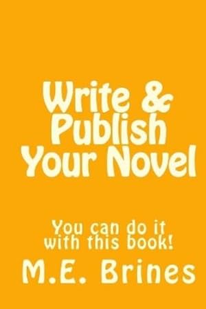 Seller image for Write & Publish Your Novel for sale by Rarewaves USA United