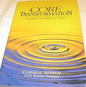 Immagine del venditore per Core Transformation: Reaching the Wellspring Within venduto da Zoom Books East