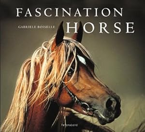 Bild des Verk�ufers f�r Fascination Horse zum Verkauf von -OnTimeBooks-