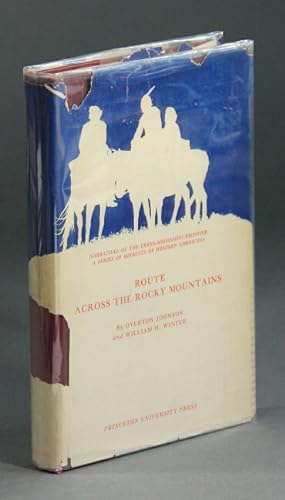Seller image for Route across the Rocky Mountains. Reprinted, with preface and notes by Carl L. Cannon, from the edition of 1846 for sale by Rulon-Miller Books (ABAA / ILAB)