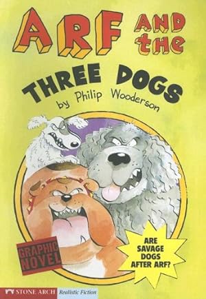 Imagen del vendedor de Arf and the Three Dogs (Graphic Trax) a la venta por -OnTimeBooks-