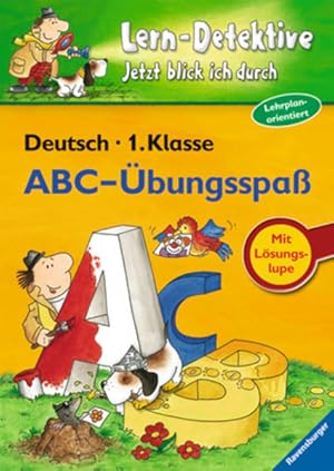 Bild des Verk�ufers f�r ABC-�bungsspa� (1. Klasse) (Lern-Detektive - Jetzt blick ich durch) zum Verkauf von Versandantiquariat Felix M�cke