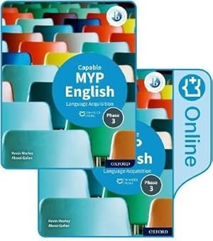 Imagen del vendedor de MYP ENGLISH LANGUAGE ACQUISITION CAPABLE PHASES 3 & 4 a la venta por Libros del Mundo