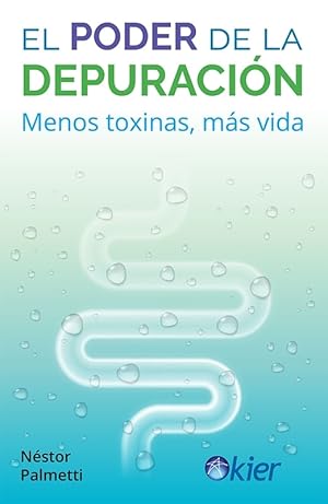 Imagen del vendedor de PODER DE LA DEPURACION, EL - MENOS TOXINAS, MAS VIDA a la venta por Libros del Mundo