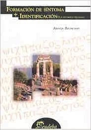 Seller image for FORMACION DE SINTOMA + IDENTIFICACION - UN RECORRIDO FREUDIANO for sale by Libros del Mundo