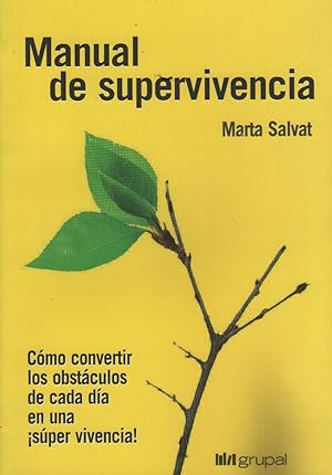 Image du vendeur pour MANUAL DE SUPERVIVENCIA - COMO CONVERTIR LOS OBSTACULOS DE CADA DIA EN UNA SUPER VIVENCIA mis en vente par Libros del Mundo